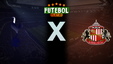 Assistir Tottenham x Sunderland ao vivo online 04/01/2026