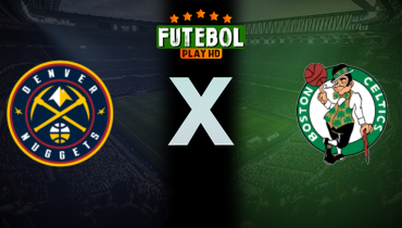 Assistir NBA: Denver Nuggets x Boston Celtics ao vivo online 07/01/2026