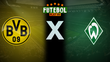 Assistir Borussia Dortmund x Werder Bremen ao vivo online 13/01/2026