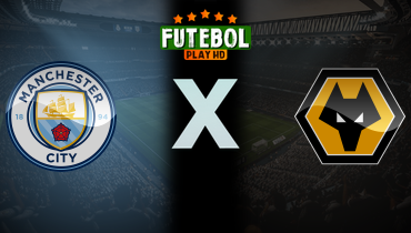 Assistir Manchester City x Wolverhampton ao vivo online 24/01/2026