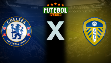 Assistir Chelsea x Leeds ao vivo online 10/02/2026