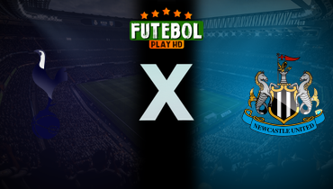 Assistir Tottenham x Newcastle ao vivo online 10/02/2026