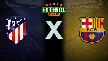 Assistir Atlético de Madrid x Barcelona ao vivo online 12/02/2026