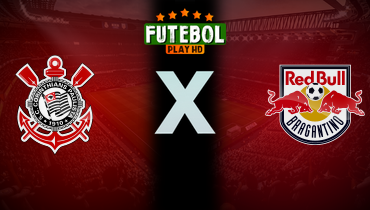 Assistir Corinthians x RB Bragantino ao vivo online 12/02/2026