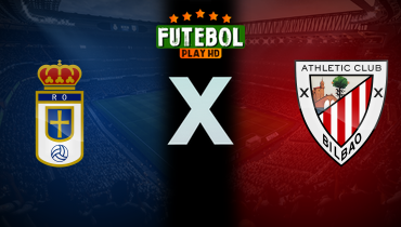 Assistir Real Oviedo x Athletic Club ao vivo online 15/02/2026