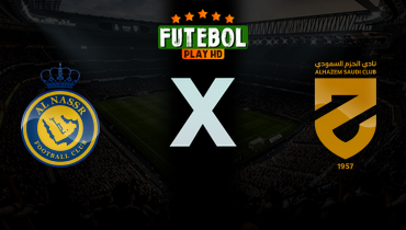 Assistir Al Nassr x Al Hazem ao vivo online 21/02/2026