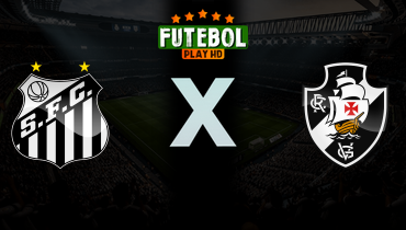 Assistir Santos x Vasco ao vivo online 26/02/2026