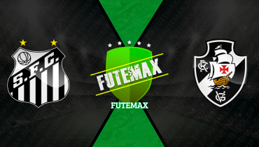 Assistir Santos x Vasco ao vivo online 26/02/2026