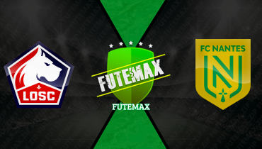 Assistir Lille x Nantes ao vivo online 01/03/2026