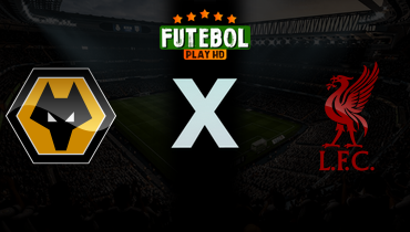 Assistir Wolverhampton x Liverpool ao vivo online 03/03/2026