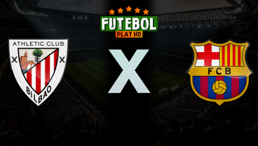 Assistir Athletic Bilbao x Barcelona ao vivo online 07/03/2026