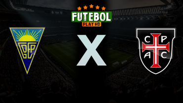 Assistir Estoril x Casa Pia ao vivo online 07/03/2026
