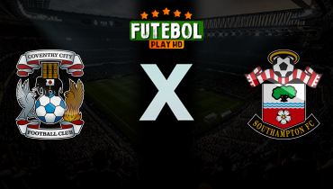 Assistir Coventry City x Southampton ao vivo online 14/03/2026