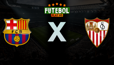 Assistir Barcelona x Sevilla ao vivo online 15/03/2026