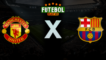 Assistir Manchester United x Barcelona FEMININO ao vivo online 25/03/2026