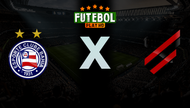Assistir Bahia x Athletico-PR ao vivo online 01/04/2026