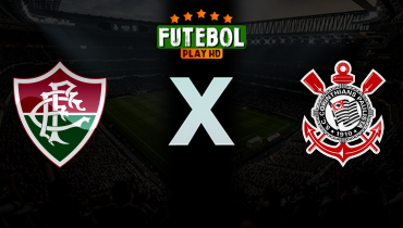 Assistir Fluminense x Corinthians ao vivo online 01/04/2026