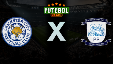 Assistir Leicester x Preston North End ao vivo online 03/04/2026