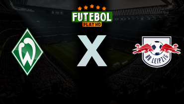 Assistir Werder Bremen x RB Leipzig ao vivo online 04/04/2026