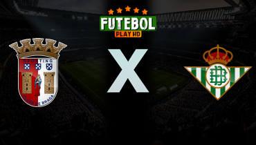 Assistir Braga x Real Betis ao vivo online 08/04/2026