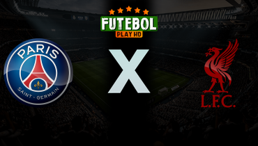 Assistir PSG x Liverpool ao vivo online 08/04/2026