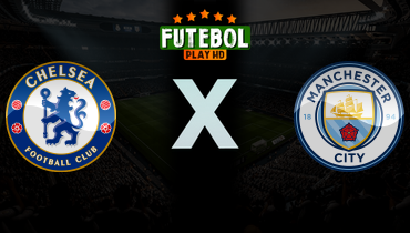 Assistir Chelsea x Manchester City ao vivo online 12/04/2026
