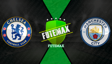 Assistir Chelsea x Manchester City ao vivo online 12/04/2026