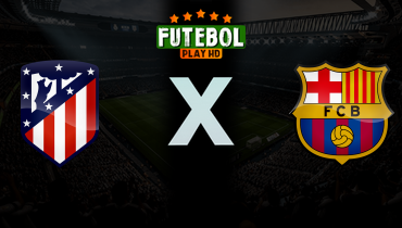Assistir Atlético de Madrid x Barcelona ao vivo online 14/04/2026