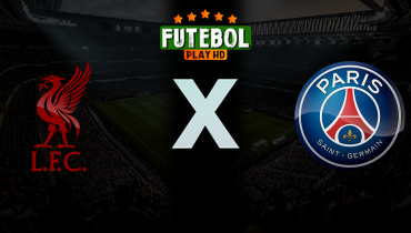 Assistir Liverpool x PSG ao vivo online 14/04/2026