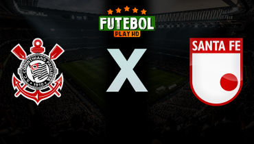 Assistir Corinthians x Santa Fe ao vivo online 15/04/2026