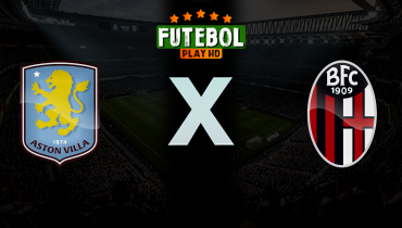 Assistir Aston Villa x Bologna ao vivo online 16/04/2026