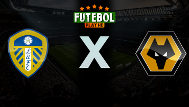 Assistir Leeds United x Wolverhampton ao vivo online 18/04/2026