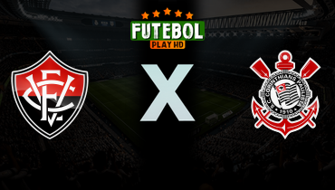 Assistir Vitória x Corinthians ao vivo online 18/04/2026