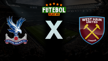 Assistir Crystal Palace x West Ham ao vivo online 20/04/2026
