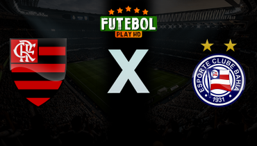 Assistir Flamengo x Bahia ao vivo online 20/04/2026