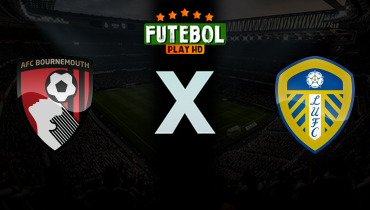 Assistir Bournemouth x Leeds ao vivo online 22/04/2026