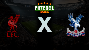 Assistir Liverpool x Crystal Palace ao vivo online 25/04/2026