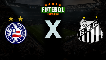 Assistir Bahia x Santos ao vivo online 25/04/2026
