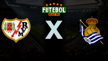 Assistir Rayo Vallecano x Real Sociedad ao vivo online 26/04/2026