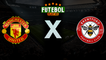 Assistir Manchester United x Brentford ao vivo online 27/04/2026