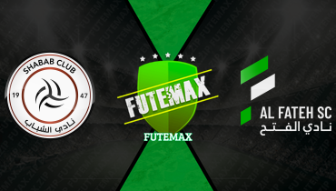 Assistir Al Shabab x Al Fateh ao vivo online 28/04/2026