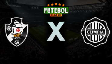 Assistir Vasco x Olimpia ao vivo online 30/04/2026
