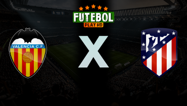Assistir Valencia x Atlético de Madrid ao vivo online 02/05/2026