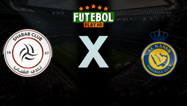 Assistir Al Shabab x Al Nassr ao vivo online 07/05/2026