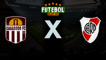 Assistir Carabobo x River Plate ao vivo online 07/05/2026