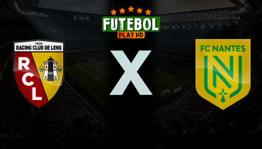 Assistir Lens x Nantes ao vivo online 08/05/2026