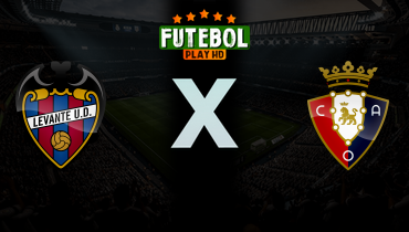 Assistir Levante x Osasuna ao vivo online 08/05/2026