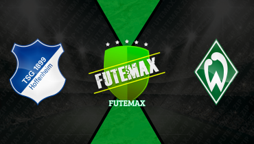 Assistir Hoffenheim x Werder Bremen ao vivo online 09/05/2026