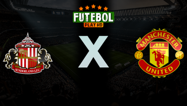 Assistir Sunderland x Manchester United ao vivo online 09/05/2026