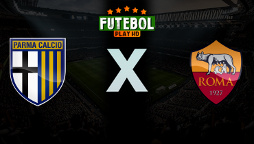 Assistir Parma x Roma ao vivo online 10/05/2026